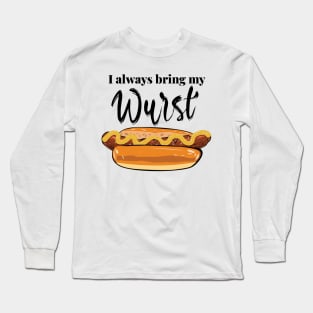 Bring My Wurst Long Sleeve T-Shirt